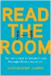 Read the Room: The Holistic Guide to Build and Sustain Meaningful Relationships for Life P 240 p. 24