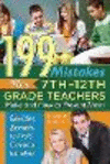 199 Mistakes New 7th 12th Grade Teachers Make and How to Prevent Them: Insider Secrets to Avoid Classroom Blunders P 288 p. 15