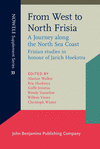 From West to North Frisia (Nowele Supplement Series, Vol. 33)