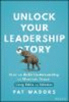 Unlock Your Leadership Story: How to Build Underst anding and Motivate Teams Using Fables and Folktal es H 24