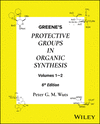 Greene's Protective Groups in Organic Synthesis 6th ed. 2 Vols. 1696 p. '25