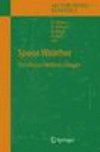 Space Weather 2005th ed.(Lecture Notes in Physics Vol.656) H 310 p. 05