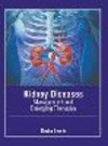 Kidney Diseases: Management and Emerging Therapies H 243 p. 23