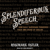 Splendiferous Speech: How Early Americans Pioneered Their Own Brand of English O 21