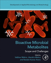 Bioactive Microbial Metabolites:Scope and Challenges (Developments in Applied Microbiology and Biotechnology) '23
