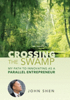 Crossing the Swamp: My Path to Innovating as a Parallel Entrepreneur H 320 p. 24