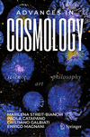 Advances in Cosmology:Science - Art - Philosophy '22