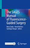 The SAGES Manual of Fluorescence-Guided Surgery '23