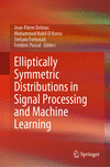 Elliptically Symmetric Distributions in Signal Processing and Machine Learning 1st ed. 2024 H 24