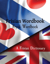 Frisian Wordbook Frysk Wurdboek A Frisian Dictionary The Frisian Language: Frisian to English & English to Frisian P 274 p. 22
