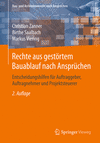 Rechte aus gestörtem Bauablauf nach Ansprüchen 2nd ed.(Bau- und Architektenrecht nach Ansprüchen) P Etwa 250 S. 19