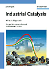 Industrial Catalysis:A Practical Approach 2e '06