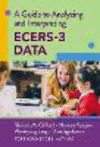 A Guide to Analyzing and Interpreting Ecers-3 Data P
