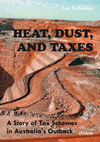 Heat, Dust, and Taxes:A Story of Tax Schemes in Australia`s Outback '20