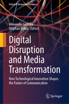 Digital Disruption and Media Transformation (Future of Business and Finance)