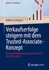 Verkaufserfolge steigern mit dem Trusted-Associate-Konzept 2024th ed.(Edition Sales Excellence) H 24