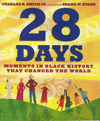 28 Days (1 Hardcover/1 CD): Moments in Black History That Changed the World O 15