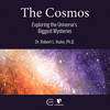 The Cosmos: Exploring the Universe's Biggest Mysteries O 22
