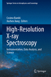 High-Resolution X-ray Spectroscopy(Springer Series in Astrophysics and Cosmology) hardcover VIII, 425 p. 23