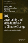 Risk, Uncertainty and Maladaptation to Climate Change 1st ed. 2024(Disaster Risk Reduction) H 24