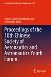 Proceedings of the 10th Chinese Society of Aeronautics and Astronautics Youth Forum 1st ed. 2023(Lecture Notes in Electrical Eng