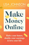 Make Money Online - The Sunday Times Bestseller: Your No-Nonsense Guide to Passive Income P 256 p.