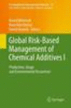 Global Risk-Based Management of Chemical Additives I 2012nd ed.(The Handbook of Environmental Chemistry Vol.18) P XIV, 290 p. 14