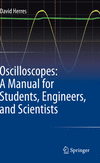 Oscilloscopes:A Manual for Students, Engineers, and Scientists '21
