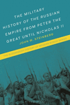 The Military History of the Russian Empire from Peter the Great until Nicholas II '24