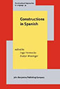 Constructions in Spanish (Constructional Approaches to Language, Vol. 34) '23