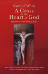 A Cross in the Heart of God: Reflections on the Death of Jesus P 144 p. 20