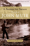 A Passion for Nature:The Life of John Muir '11