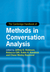 The Cambridge Handbook of Methods in Conversation Analysis (Cambridge Handbooks in Language and Linguistics) '24