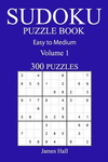 300 Easy to Medium Sudoku Puzzle Book: Volume 1 P 154 p.