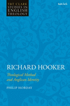 Richard Hooker: Theological Method and Anglican Identity(T&t Clark Studies in English Theology) P 240 p. 25