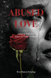 Abused Love: Abuse Is Not Love, and Love Does Not Hurt! P 124 p. 22