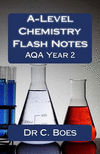 A-Level Chemistry Flash Notes Aqa Year 2 (2015): Condensed Revision Notes Designed to Facilitate Memorisation P 100 p. 16