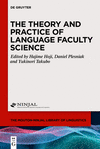 The Theory and Practice of Language Faculty Science(The Mouton-Ninjal Library of Linguistics Vol. 3) hardcover 472 p. 22