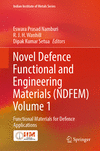 Novel Defence Functional and Engineering Materials (NDFEM) Volume 1<Vol. 1> 2024th ed.(Indian Institute of Metals Series) H 24