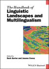 The Handbook of Linguistic Landscapes and Multilingualism (Blackwell Handbooks in Linguistics) '25