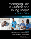 Managing Pain in Children and Young People:A Clinical Guide, 3rd ed. '24