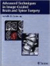 Advanced Techniques in Image-Guided Brain and Spine Surgery H 248 p. 02