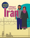A Refugee's Journey from Iran(Leaving My Homeland) H 32 p. 18
