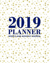 2019 Planner Weekly and Monthly Agenda: Gold Polka Dots with White Background, 12 Month Dated from January 2019 Through December