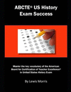 Abcte Us History Exam Success: Master the Key Vocabulary of the American Board for Certification of Teacher Excellence in United