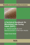 A Technical Handbook on Bituminized Jute Paving Fabric (BJPF)(Woodhead Publishing India in Textiles) H 168 p. 16