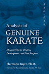 Analysis of Genuine Karate: Misconceptions, Origins, Development, and True Purpose(Martial Science) P 208 p. 21