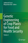Genetic Engineering of Crop Plants for Food and Health Security 2024th ed. H 350 p. 24