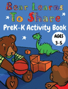 Bear Learns to Share PreK-K Activity Book P 54 p. 21