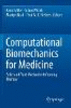 Computational Biomechanics for Medicine:Solid and Fluid Mechanics Informing Therapy '22